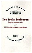 Clarisse Herrenschmidt : Les Trois Ecritures. Langue, nombre, code