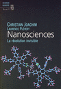 Nanosciences - La révolution invisible
