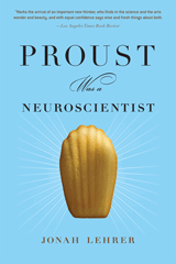 La couverture de Proust was a neuroscientist de Jonah Lehrer La couverture de Proust was a neuroscientist de Jonah Lehrer