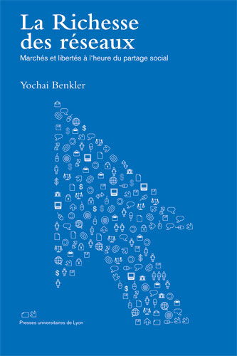 La couverture de La Richesse des réseaux de Yochaï Benkler
