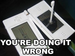 1001NintendoDS_doingitwrong 1001NintendoDS_doingitwrong