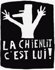 La chienlit, c'est lui