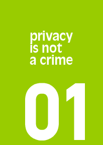 Privacy is not a crime Privacy is not a crime