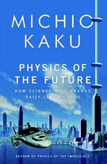physics_of_the_future_kaku1 physics_of_the_future_kaku1
