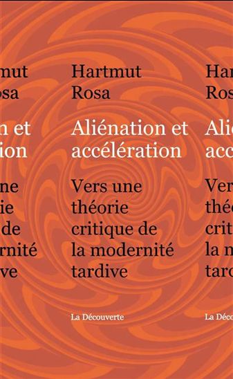 Accélération et aliénation Accélération et aliénation