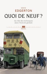 Couverture du livre Quoi de Neuf de David Edgerton Couverture du livre Quoi de Neuf de David Edgerton