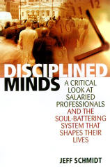Couverture du livre Disciplined Minds de Jeff Schmidt Couverture du livre Disciplined Minds de Jeff Schmidt