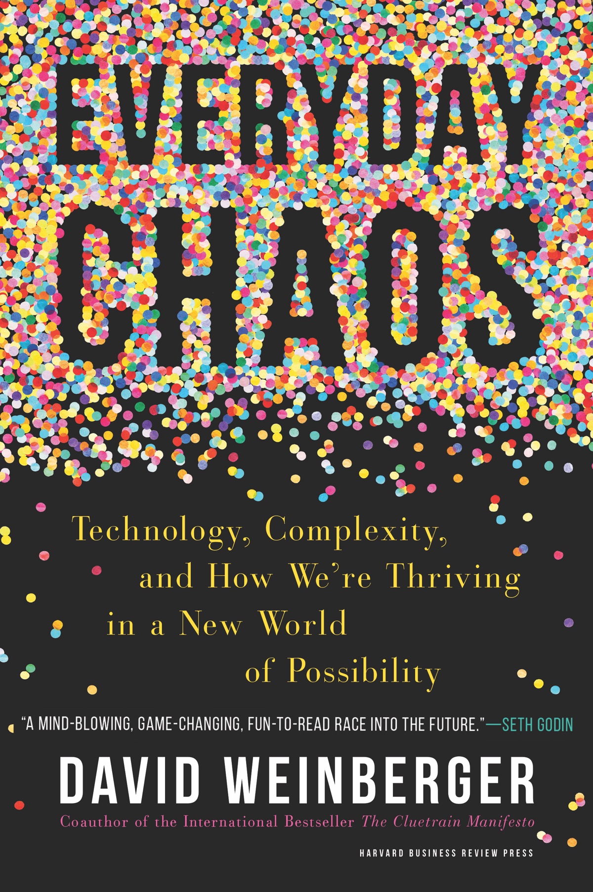 Couverture du livre de David Weinberger, Everyday Chaos Couverture du livre de David Weinberger, Everyday Chaos
